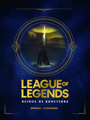 cover image of League of Legends. Reinos de Runeterra